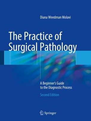 کتاب پرکتیس آف سرجیکال پاتولوژی The Practice of Surgical Pathology : A Beginner's Guide to the Diagnostic Process