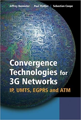 کتاب زبان کانورجنس تکنولوژیز فور تری جی نت ورکس Convergence Technologies for 3G Networks