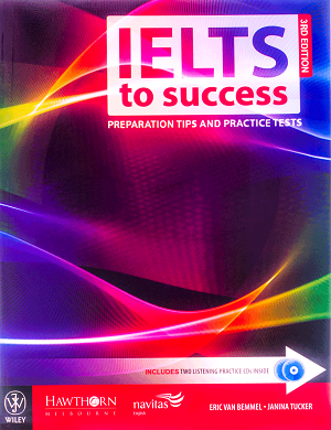 کتاب زبان آیلتس تو ساکسس IELTS to Success - Preparation Tips and Practice Tests Book 3rd Edition