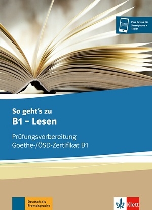 کتاب آلمانی لزن آزمون گوته So geht’s zu B1 - Lesen Prüfungsvorbereitung Goethe-/ÖSD-Zertifikat B1 آبی نوشتاری