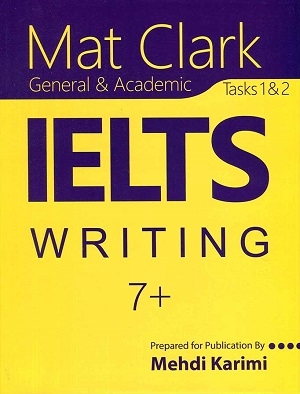 کتاب Mat Clark IELTS Writing General & Academic Plus 7