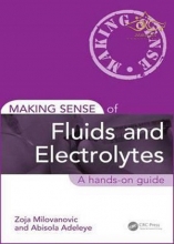 کتاب Making Sense of Fluids and Electrolytes : A hands-on guide