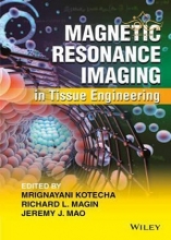 کتاب Magnetic Resonance Imaging in Tissue Engineering