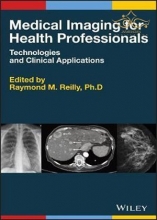 کتاب  Medical Imaging for Health Professionals : Technologies and Clinical Applications