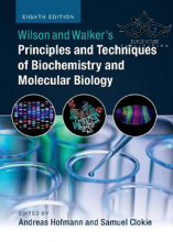 کتاب Wilson and Walker’s Principles and Techniques of Biochemistry and Molecular Biology 8th Edition2018 اصول و روشهای بیوشیمی