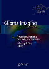 کتاب گلیوما ایمیجینگ Glioma Imaging: Physiologic, Metabolic, and Molecular Approaches2019 تصویربرداری گلیوما: رویکرد فیزیولوژیکی