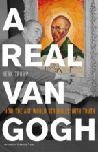 کتاب رمان هلندی A real Van Gogh : how the art world struggles with truth