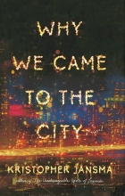 کتاب رمان انگلیسی چرا ما به شهر آمدیم Why We Came to the City