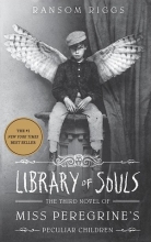 کتاب رمان انگلیسی کتابخانه ارواح - جلد سوم مجموعه خانه دوشیزه پرگرین برای بچه های عجیب Library of Souls-Miss Peregrines Home fo