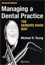کتاب Managing a Dental Practice the Genghis Khan Way 2nd Edition