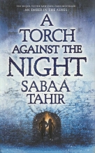 کتاب رمان انگلیسی مشعلی در برابر شب A Torch Against the Night- An Ember in the Ashes Series-Book2