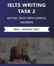 کتاب زبان آیلتس اکچوال تست رایتینگ آکادمیک تسک 2 می تا آگوست ۲۰۲۱ (IELTS Writing Task 2 Actual Tests with Sample Answers (May –