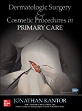 کتاب درماتولوژیک سرجری Dermatologic Surgery and Cosmetic Procedures in Primary Care Practice