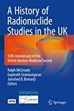 کتاب ای هیستوری آف رادیونیوکلاید استادیز A History of Radionuclide Studies in the UK : 50th Anniversary of the British Nuclear