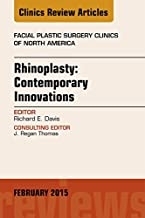 کتاب رینوپلاستی کانتمپوراری اینوویشنز Rhinoplasty: Contemporary Innovations, An Issue of Facial Plastic Surgery Clinics of Nort