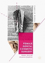 کتاب فمال جنیتال کازمتیک سرجری Female Genital Cosmetic Surgery: Deviance, Desire and the Pursuit of Perfection2019