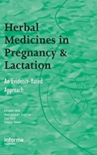 کتاب هربال مدیسینز این پرگنانسی اند لوکیشن Herbal Medicines in Pregnancy and Lactation: An Evidence-Based Approach2006