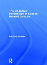 کتاب کاگنتیو سایکولوژی آف اسپیچ The Cognitive Psychology of Speech-Related Gesture 1st Edition2017
