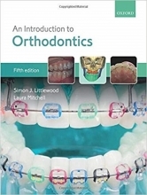 کتاب ان اینتروداکشن تو ارتودنتیکس An Introduction to Orthodontics 5th Edition 2019