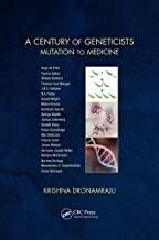 کتاب A Century of Geneticists : Mutation to Medicine