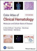 کتاب Color Atlas of Clinical Hematology: Molecular and Cellular Basis of Disease