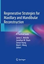 کتاب Regenerative Strategies for Maxillary and Mandibular Reconstruction: A Practical Guide 1st ed. 2019 Edition