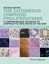 کتاب The Cutaneous Lymphoid Proliferations: A Comprehensive Textbook of Lymphocytic Infiltrates of the Skin 2nd Edition, Kindle