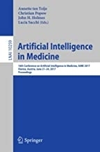 کتاب آرتیفیشال انتلیجنس این مدیسین Artificial Intelligence in Medicine : 16th Conference on Artificial Intelligence in Medicine,