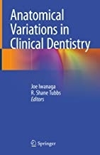 کتاب آناتومیکال وارییشنز این کلینیکال دنتیستری Anatomical Variations in Clinical Dentistry 1st ed. 2019 Edition, Kindle Edition