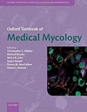 کتاب آکسفورد تکست بوک آف مدیکال مایکولوژی Oxford Textbook of Medical Mycology, 1st Edition2018