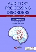 کتاب آیودیتوری پروسسینگ دیسوردرز Auditory Processing Disorders: Assessment, Management, and Treatment, 3rd Edition2018
