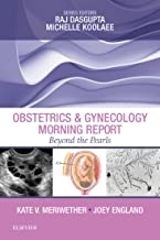 کتاب ابستتریکس اند ژنیکولوژی مورنینگ ریپورت Obstetrics & Gynecology Morning Report: Beyond the Pearls2018