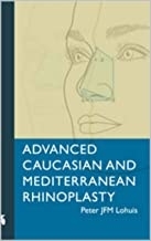 کتاب ادوانسد کوکیژن اند مدیترانین رینوپلاستی Advanced Caucasian and Mediterranean Rhinoplasty