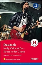 کتاب داستان آلمانی Nelly Oskar & Co: Stress in der Clique +CD