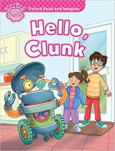 کتاب داستان کودکان هلو کلانک Hello, Clunk (Oxford Read and Imagine Beginner)