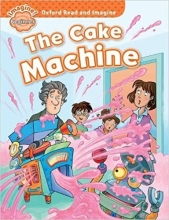 کتاب داستان کودکان کیک ماچین The Cake Machine (Oxford Read and Imagine Beginner)