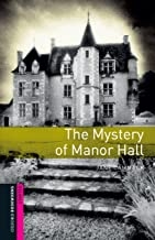 کتاب The Mystery of Manor Hall Starter Level Oxford Bookworms Library