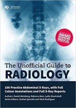 کتاب پزشکی د ان افیشیال گاید تو رادیولوژی The Unofficial Guide to Radiology: 100 Practice Abdominal X Rays with Full Colour Ann