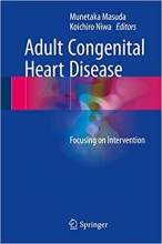 کتاب زبان ادالت کانجنیتال هارت دیزیز Adult Congenital Heart Disease : Focusing on Intervention