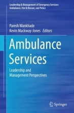 کتاب زبان امبولانس سرویسز Ambulance Services : Leadership and Management Perspectives