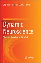 کتاب زبان داینامیک نوروساینس Dynamic Neuroscience : Statistics, Modeling, and Control