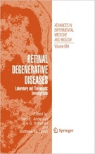 کتاب زبان رتینال دیجنریتیو دیزیز Retinal Degenerative Diseases : Laboratory and Therapeutic Investigations