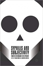 کتاب زبان سیفلیس اند سابجکتیویتی Syphilis and Subjectivity : From the Victorians to the Present