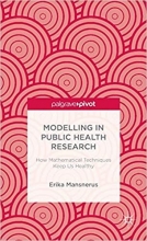 کتاب زبان مادلینگ این پابلیک هلث ریسرچ Modelling in Public Health Research: How Mathematical Techniques Keep Us Healthy