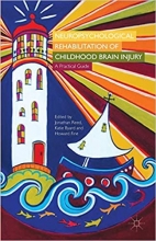 کتاب زبان کتاب توانبخشی عصب روانشناختی آسیب مغزی دوران کودکی: راهنمای عملی Neuropsychological Rehabilitation of Childhood Brain