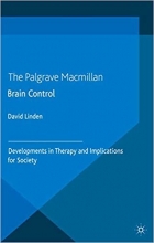 کتاب زبان کنترل مغز: تحولات در درمان و پیامدهای آن برای جامعه Brain Control : Developments in Therapy and Implications for Soci