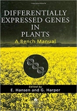 کتاب زبان دیفرنتیالی اکسپرسد جینز این پلنتس Differentially Expressed Genes In Plants: A Bench Manual