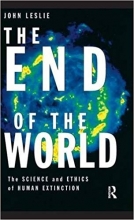 کتاب زبان دی اند آف د ورد The End of the World: The Science and Ethics of Human Extinction