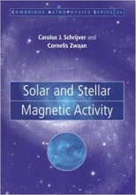 کتاب زبان سولار اند استلار مگنتیک اکتیویتی Solar and Stellar Magnetic Activity (Cambridge Astrophysics)