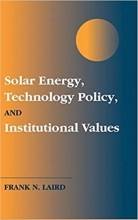 کتاب زبان سولار انرژی، تکنولوژی پولایسی اند اینستیتوشنال ولیوز Solar Energy, Technology Policy, and Institutional Values